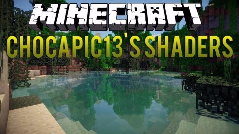 Chocapic13 Shaders