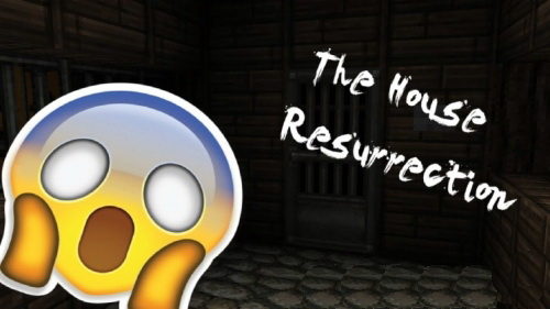 The House Resurrection