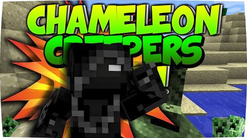 Chameleon Creepers